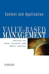 Value-based Management : Context and Application - Glen Arnold