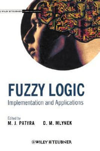 Fuzzy Logic : Implementation and Applications - M. J. Patyra
