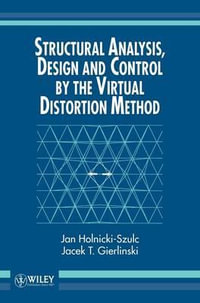 Structural Analysis, Design and Control by the Virtual Distortion Method - Jan Holnicki-Szulc