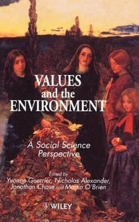 Values and the Environment : A Social Science Perspective - Yvonne Guerrier