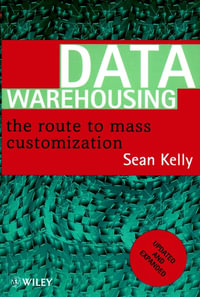 Data Warehousing : The Route to Mass Communication - Sean Kelly