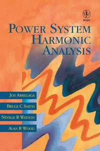 Power System Harmonic Analysis - Jos Arrillaga