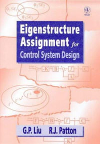 Eigenstructure Assignment for Control System Design - G. P. Liu