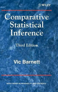 Comparative Statistical Inference : Wiley Series in Probability and Statistics - Vic Barnett