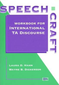 Speechcraft : Workbook for International TA Discourse - Laura Diane Hahn