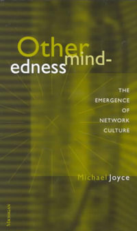 Othermindedness : The Emergence of Network Culture - Michael A. Joyce