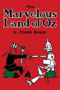 The Marvelous Land of Oz : Dover Children's Classics - Frank L. Baum