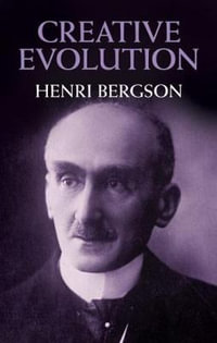 Creative Evolution - HENRI BERGSON