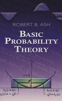 Basic Probability Theory : Dover Books on Mathema 1.4tics - ROBERT B. ASH
