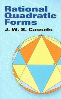 Rational Quadratic Forms : Dover Books on Mathematics - J. W CASSELS