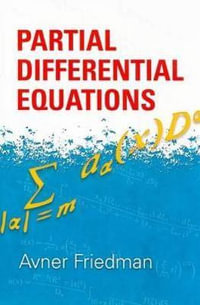 Partial Differential Equations : Dover Books on Mathema 1.4tics - AVNER FRIEDMAN