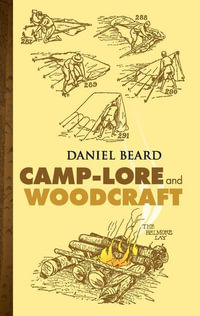 Camp-Lore and Woodcraft - Daniel Beard