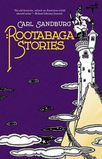Rootabaga Stories - Carl Sandburg