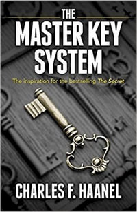 Master Key System - Charles F. Haanel