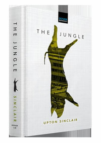 The Jungle : Dover Bookshelf Hardcover Classics - Upton Sinclair