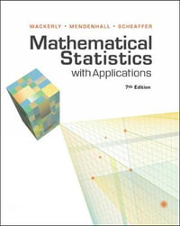 Mathematical Statistics with Applications : 7th Edition - Dennis Wackerly