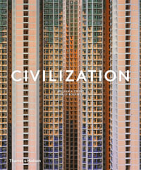 Civilization : The Way We Live Now - Holly Roussell