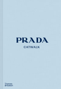 Prada Catwalk : The Complete Collections - Susannah  Frankel