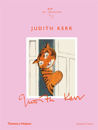 Judith Kerr : The Illustrators - Joanna Carey