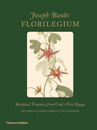 Joseph Banks' Florilegium : Botanical Treasures from Cook's First Voyage - Mel Gooding