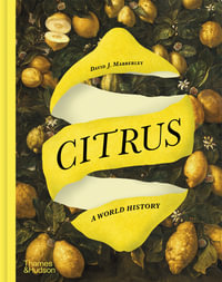 Citrus : A World History - David J. Mabberley