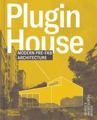 Plugin House : Modern Pre-Fab Architecture - People's Architecture Office