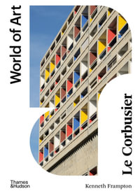 Le Corbusier : World of Art - Kenneth Frampton