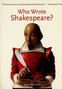 Who Wrote Shakespeare? - John Michell