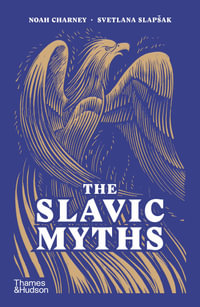 The Slavic Myths - Noah Charney