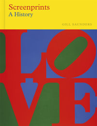 Screenprints (Victoria & Albert Museum) : V &A Museum - Gill Saunders