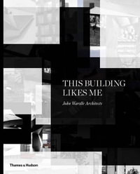 This Building Likes Me : The Work of John Wardle Architects - John Wardle Architects
