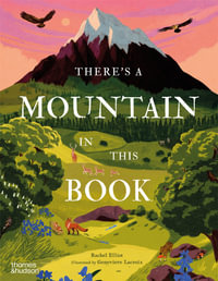 There's a Mountain in This Book - Rachel Elliot