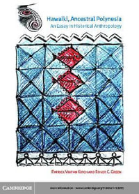 Hawaiki, Ancestral Polynesia : An Essay in Historical Anthropology - Patrick Vinton Kirch