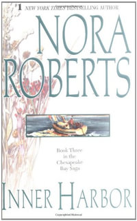 Inner Harbor : Chesapeake Bay Series : Book 3 - Nora Roberts