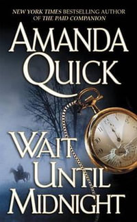 Wait Until Midnight : Jove Historical Romance - Amanda Quick
