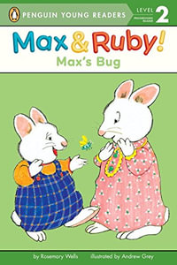 Max's Bug : Penguin Young Readers. Level 2 - Rosemary Wells