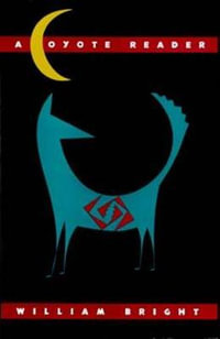 A Coyote Reader - William Bright