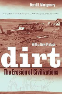Dirt : The Erosion of Civilizations - David R. Montgomery