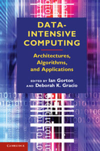 Data-Intensive Computing : Architectures, Algorithms, and Applications - Ian Gorton