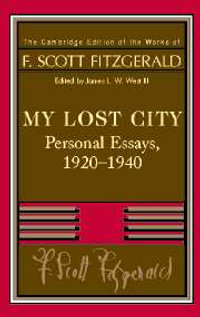 Fitzgerald : My Lost City - F. Scott Fitzgerald