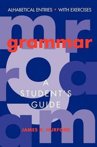 Grammar : A Student's Guide - James R. Hurford