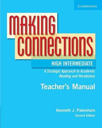 Making Connections : A Strategic Approach to Academic Reading - Kenneth J. Pakenham