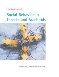 The Evolution of Social Behaviour in Insects and Arachnids - Jae C. Choe