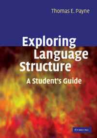 Exploring Language Structure : A Student's Guide - No Information Available