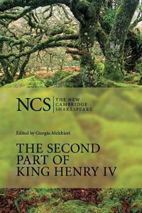 The Second Part of King Henry IV : New Cambridge Shakespeare - William Shakespeare