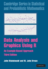 Data Analysis and Graphics Using R : An Example-Based Approach - John Maindonald