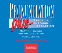 Pronunciation Plus Audio CDs : Practice through Interaction - Martin Hewings