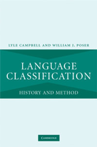 Language Classification : History and Method - Lyle  Campbell