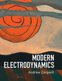 Modern Electrodynamics - Andrew Zangwill