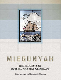 The Miegunyah Bequests of Russell and MAB Grimwade - John/Thomas